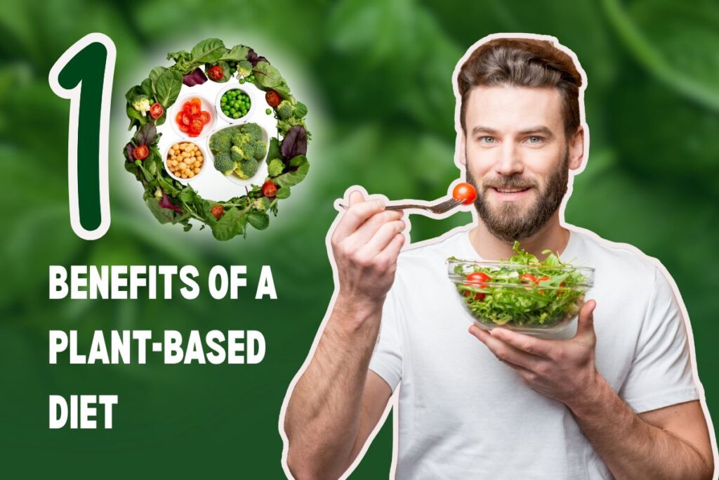Benefits of a Plant-Based Diet